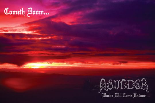Asunder - Works Will Come Undone